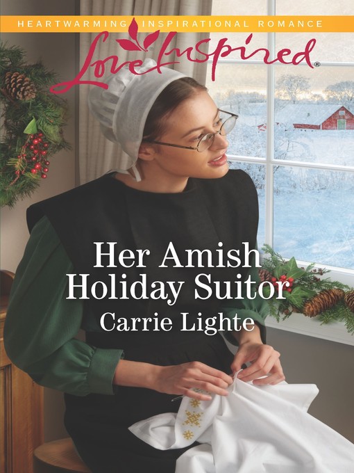 Title details for Her Amish Holiday Suitor by Carrie Lighte - Available